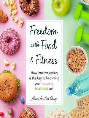 cover image of Freedom with Food and Fitness